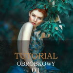 TUTORIAL Obróbkowy 1 – ZESTAW 3 ZDJEĆ