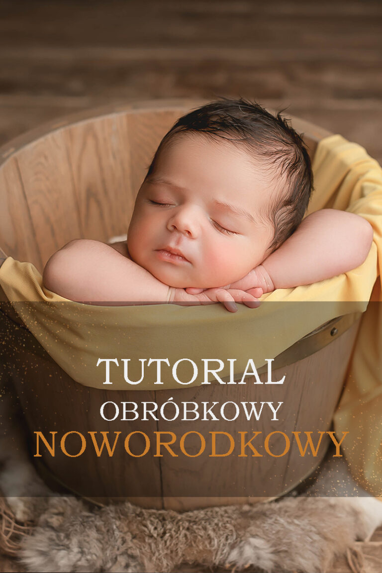 Tutorial Noworodkowy – 3 ZDJĘCIA