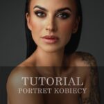 Tutorial Portret kobiecy